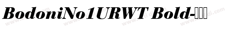 BodoniNo1URWT Bold字体转换